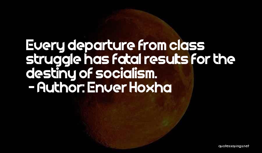 Cristalex Quotes By Enver Hoxha