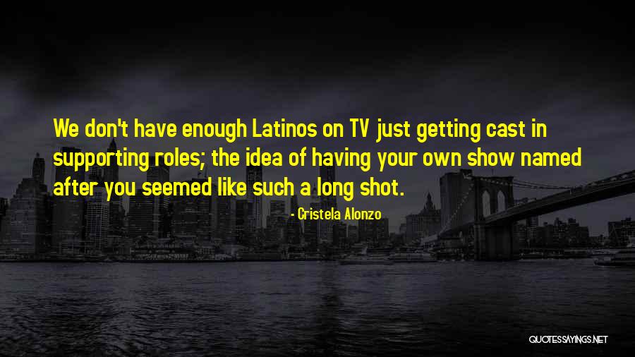 Cristela Alonzo Quotes 761645 Cristela Alonzo Quotes 761645