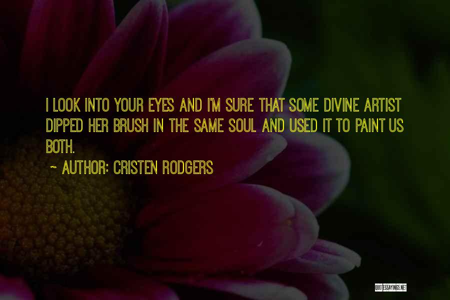 Cristen Rodgers Quotes 1986744