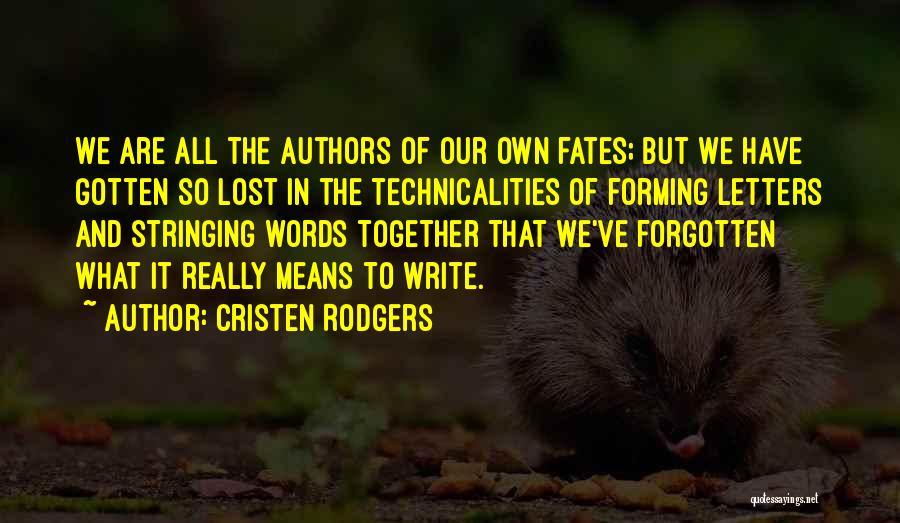 Cristen Rodgers Quotes 383398