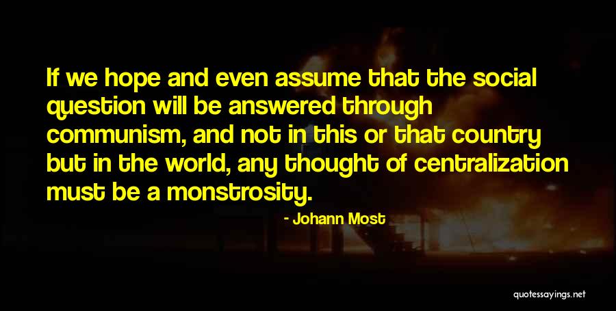 Cristeta Comerford Quotes By Johann Most Cristeta Comerford Quotes By Johann Most