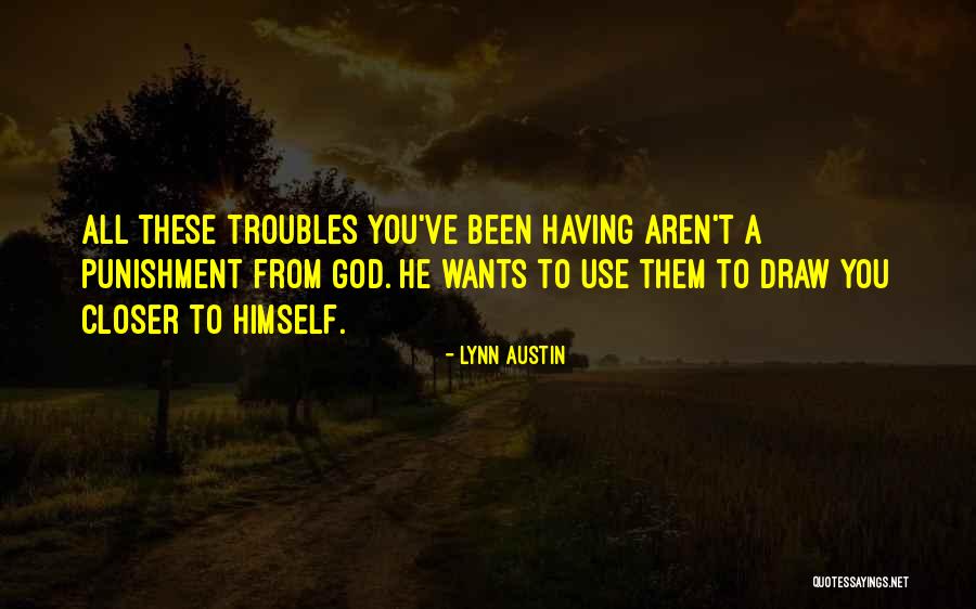 Cristhel Salgado Quotes By Lynn Austin Cristhel Salgado Quotes By Lynn Austin