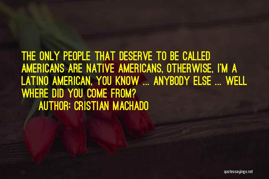 Cristian Machado Quotes 1404035