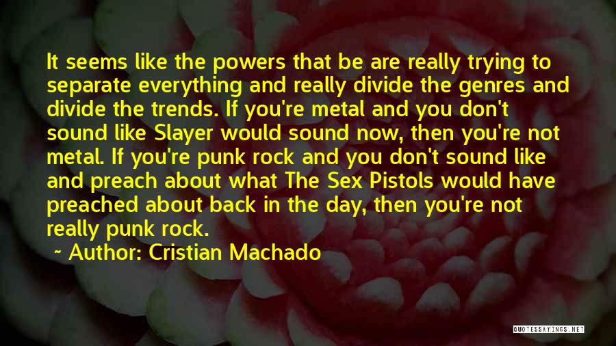 Cristian Machado Quotes 207193