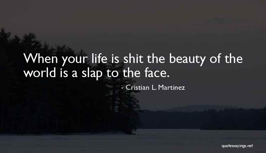 Cristian Quotes By Cristian L. Martinez Cristian Quotes By Cristian L. Martinez