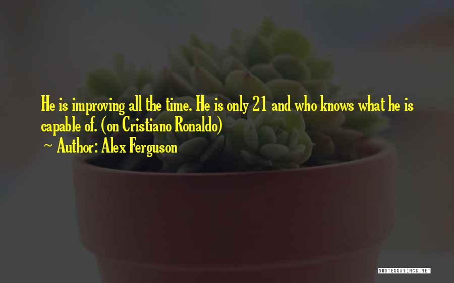 Cristiano Quotes By Alex Ferguson