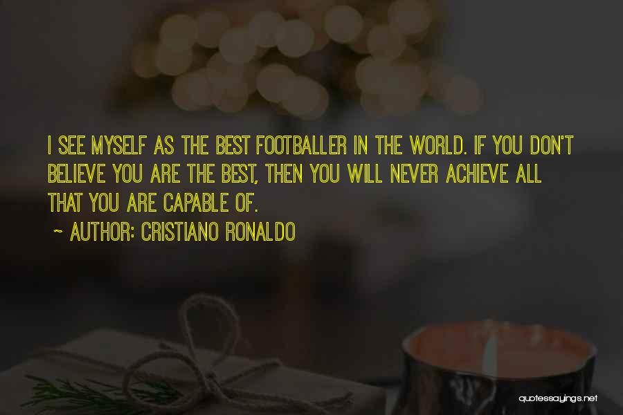 Cristiano Quotes By Cristiano Ronaldo