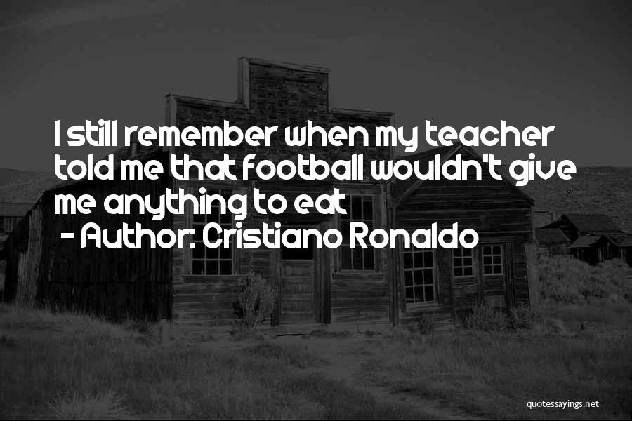 Cristiano Quotes By Cristiano Ronaldo