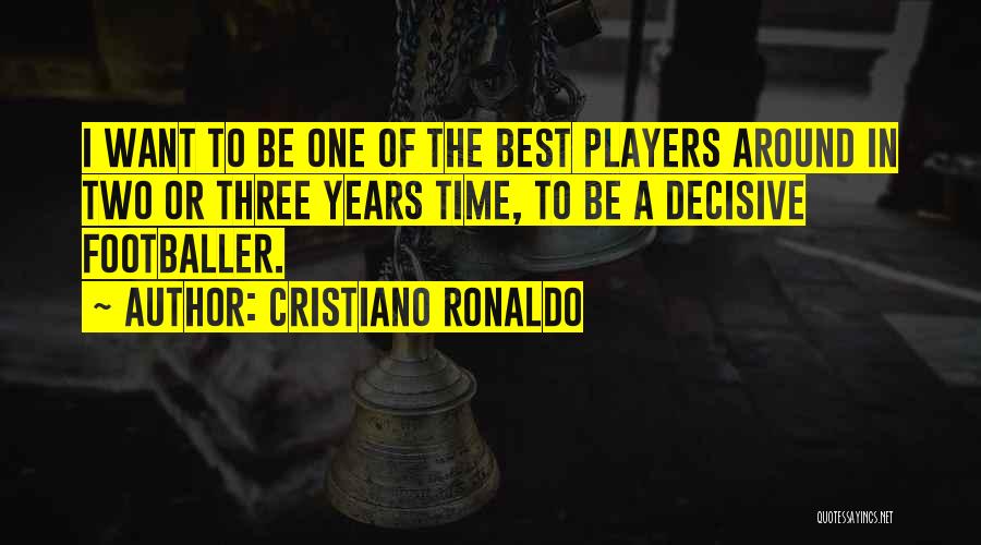 Cristiano Quotes By Cristiano Ronaldo