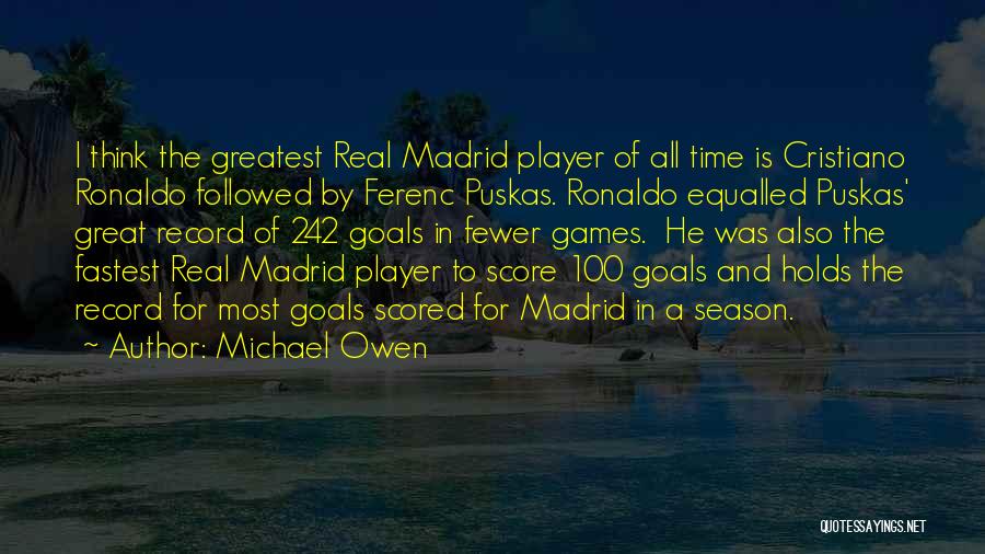 Cristiano Quotes By Michael Owen