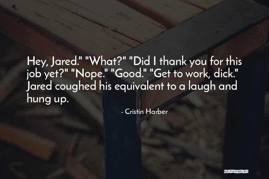 Cristin Harber Quotes 435337 Cristin Harber Quotes 435337