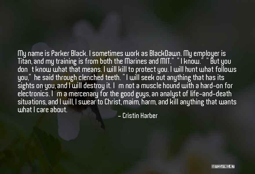 Cristin Harber Quotes 513699 Cristin Harber Quotes 513699