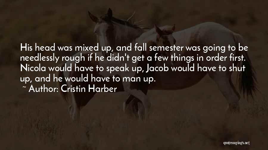 Cristin Harber Quotes 99191