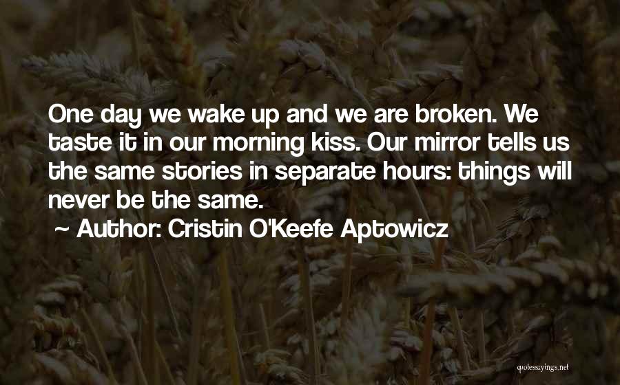 Cristin O'Keefe Aptowicz Quotes 878367