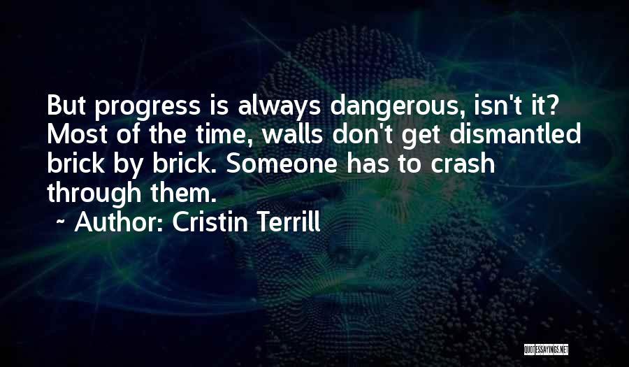 Cristin Terrill Quotes 2099244