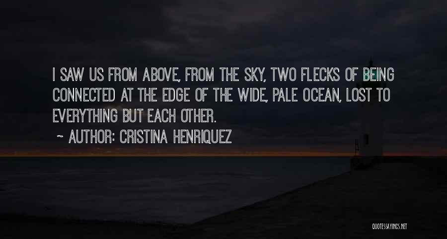 Cristina Henriquez Quotes 1078948