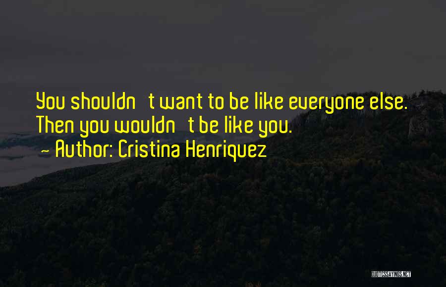 Cristina Henriquez Quotes 1282303