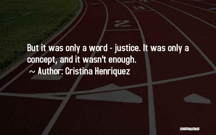 Cristina Henriquez Quotes 1611680