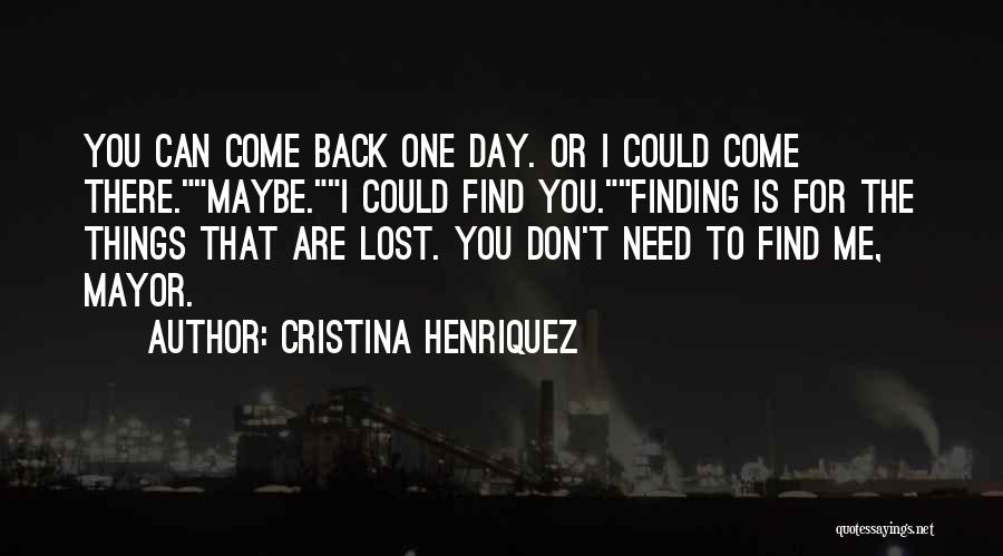 Cristina Henriquez Quotes 1686508