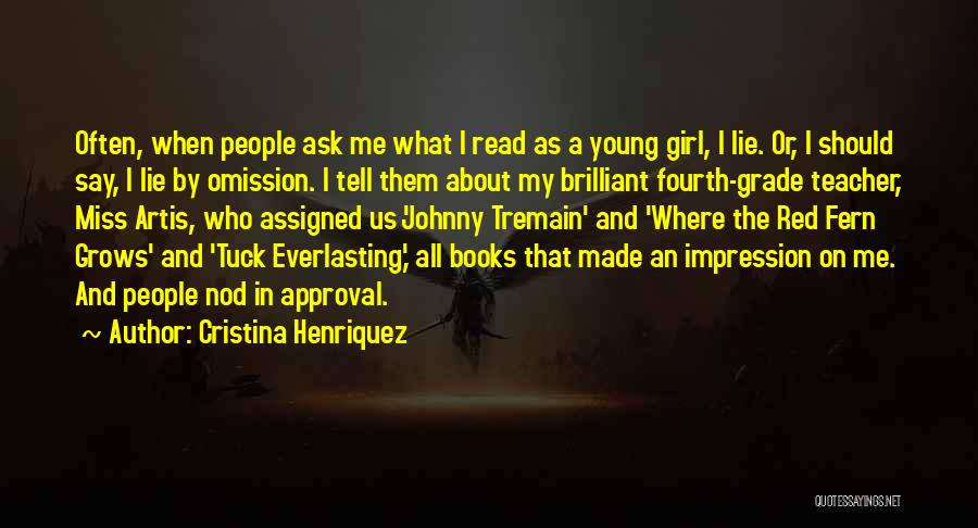Cristina Henriquez Quotes 2098197
