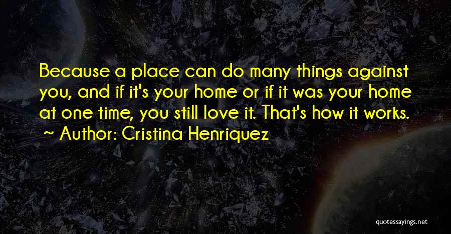 Cristina Henriquez Quotes 2249997