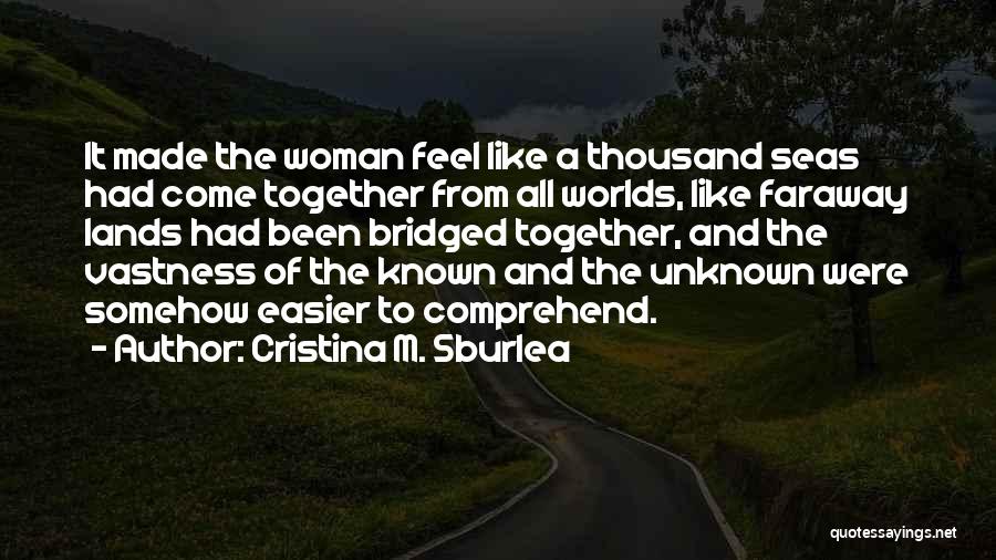 Cristina M. Sburlea Quotes 2259626