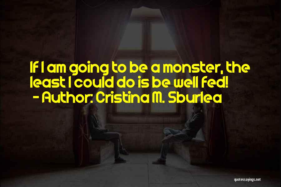 Cristina M. Sburlea Quotes 805065