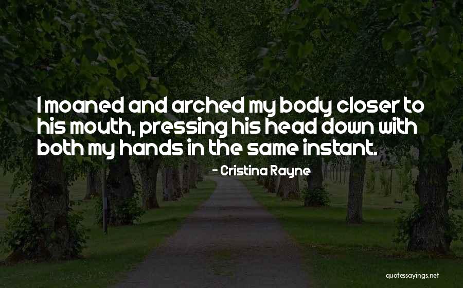 Cristina Rayne Quotes 1843146