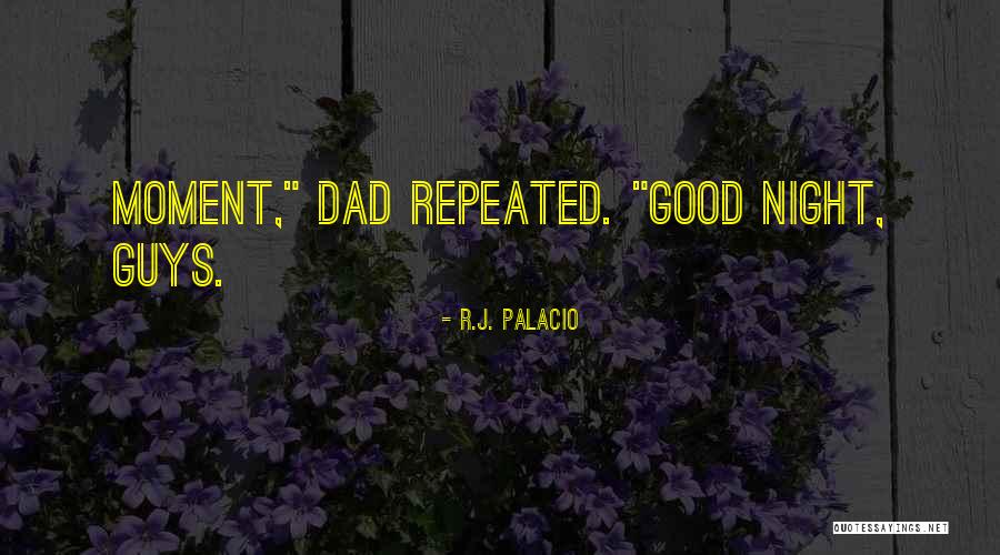 Cristler Tree Quotes By R.J. Palacio
