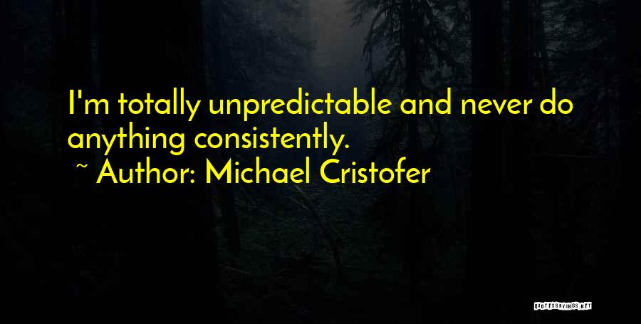Cristofer Quotes By Michael Cristofer