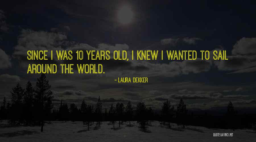 Cristyn Girolami Quotes By Laura Dekker Cristyn Girolami Quotes By Laura Dekker