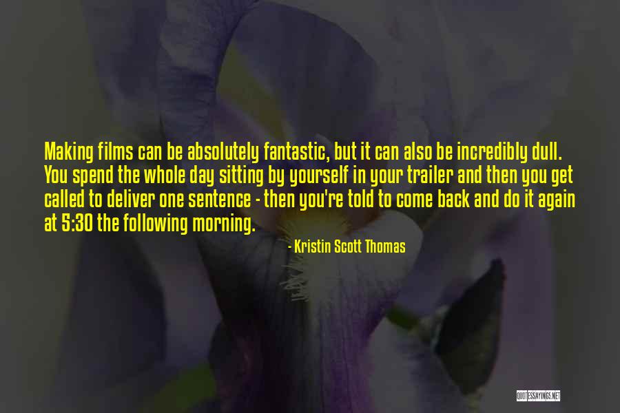 Cristyne Lategano Quotes By Kristin Scott Thomas Cristyne Lategano Quotes By Kristin Scott Thomas