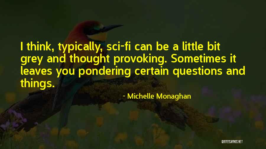 Critcal Quotes By Michelle Monaghan Critcal Quotes By Michelle Monaghan