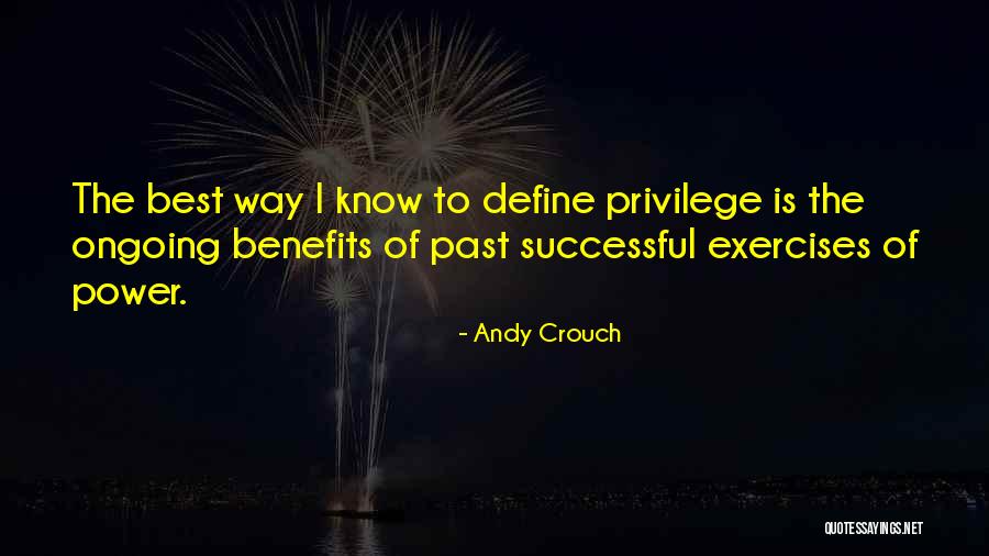 Criterions Ehr Quotes By Andy Crouch Criterions Ehr Quotes By Andy Crouch