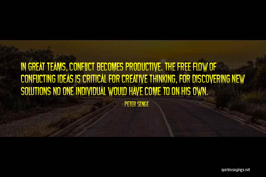 Critical And Creative Thinking Quotes By Peter Senge Critical And Creative Thinking Quotes By Peter Senge