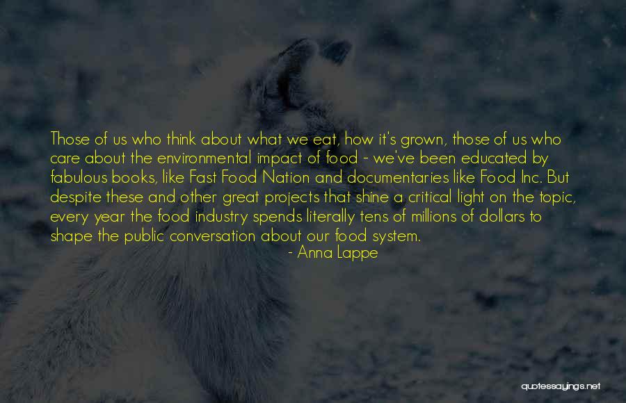 Critical Care Quotes By Anna Lappe Critical Care Quotes By Anna Lappe