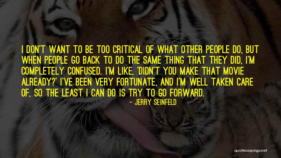 Critical Care Quotes By Jerry Seinfeld Critical Care Quotes By Jerry Seinfeld