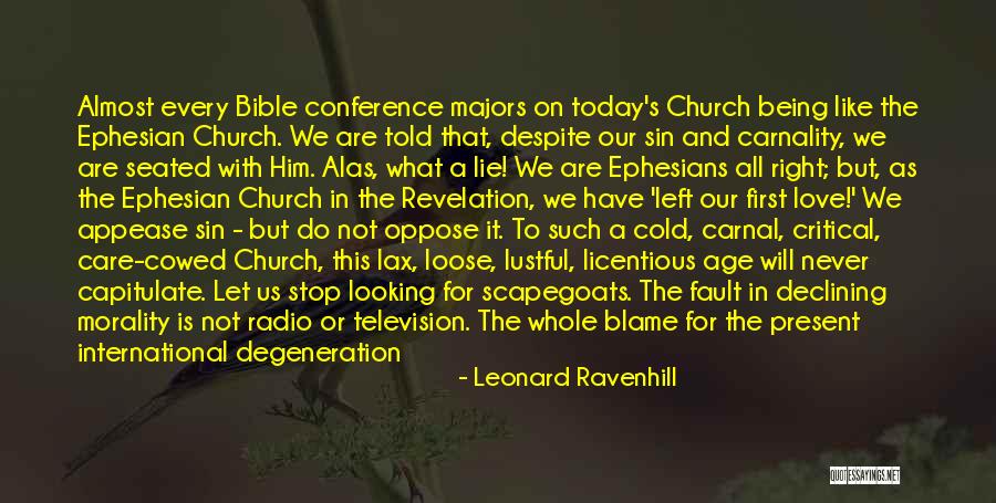 Critical Care Quotes By Leonard Ravenhill