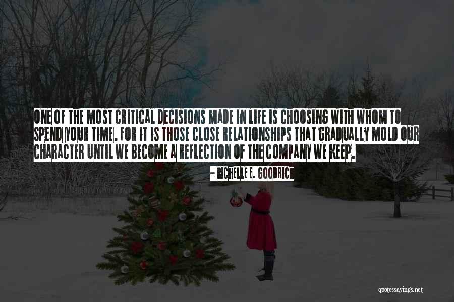 Critical Decisions Quotes By Richelle E. Goodrich Critical Decisions Quotes By Richelle E. Goodrich