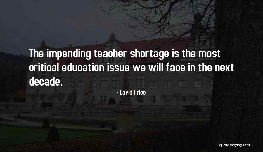 Critical Education Quotes By David Price Critical Education Quotes By David Price
