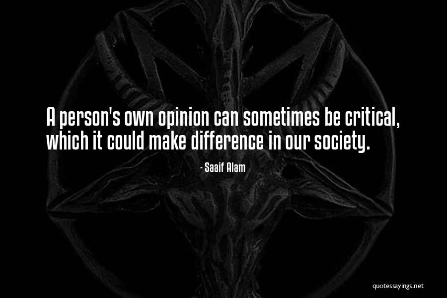 Critical Education Quotes By Saaif Alam Critical Education Quotes By Saaif Alam