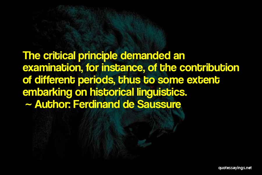 Critical Examination Quotes By Ferdinand De Saussure