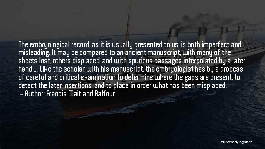 Critical Examination Quotes By Francis Maitland Balfour