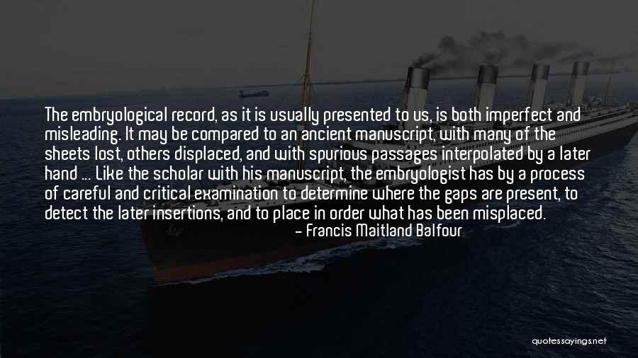 Critical Examination Quotes By Francis Maitland Balfour Critical Examination Quotes By Francis Maitland Balfour