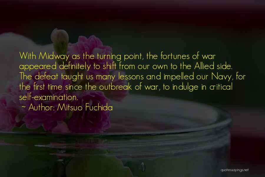 Critical Examination Quotes By Mitsuo Fuchida