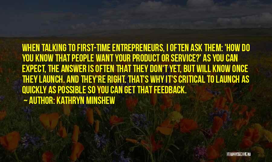 Critical Feedback Quotes By Kathryn Minshew