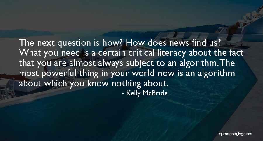 Critical Literacy Quotes By Kelly McBride