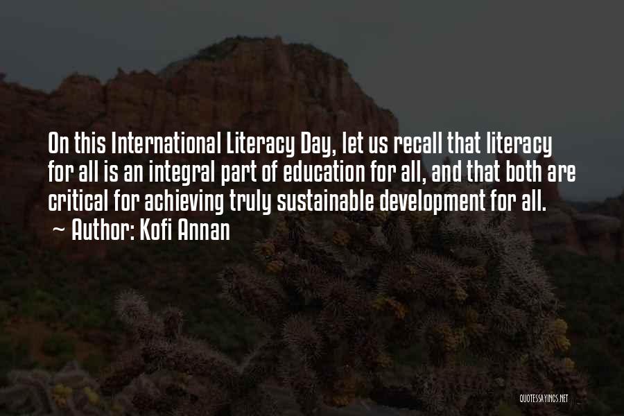 Critical Literacy Quotes By Kofi Annan