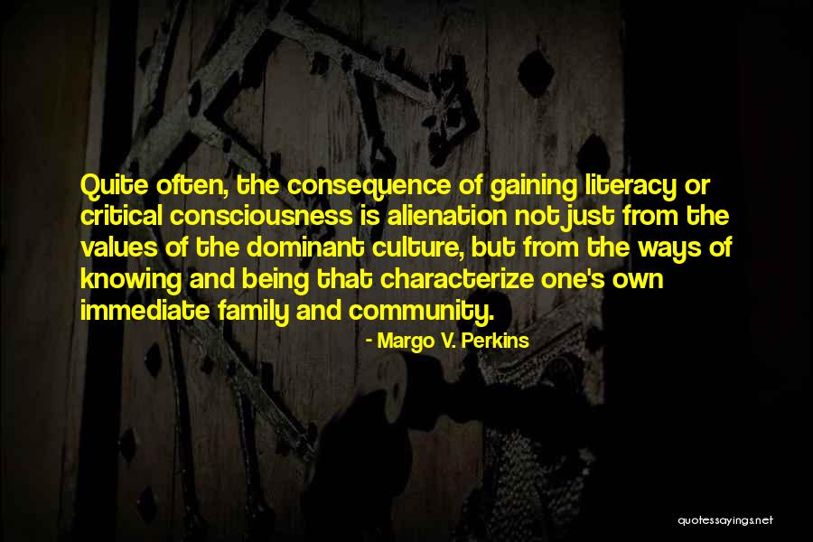 Critical Literacy Quotes By Margo V. Perkins