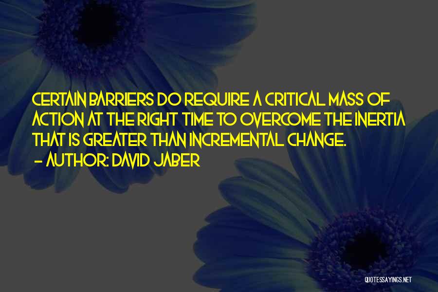 Critical Mass Quotes By David Jaber